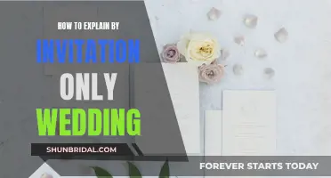 Explaining 'Invitation-Only' Weddings to Your Guests