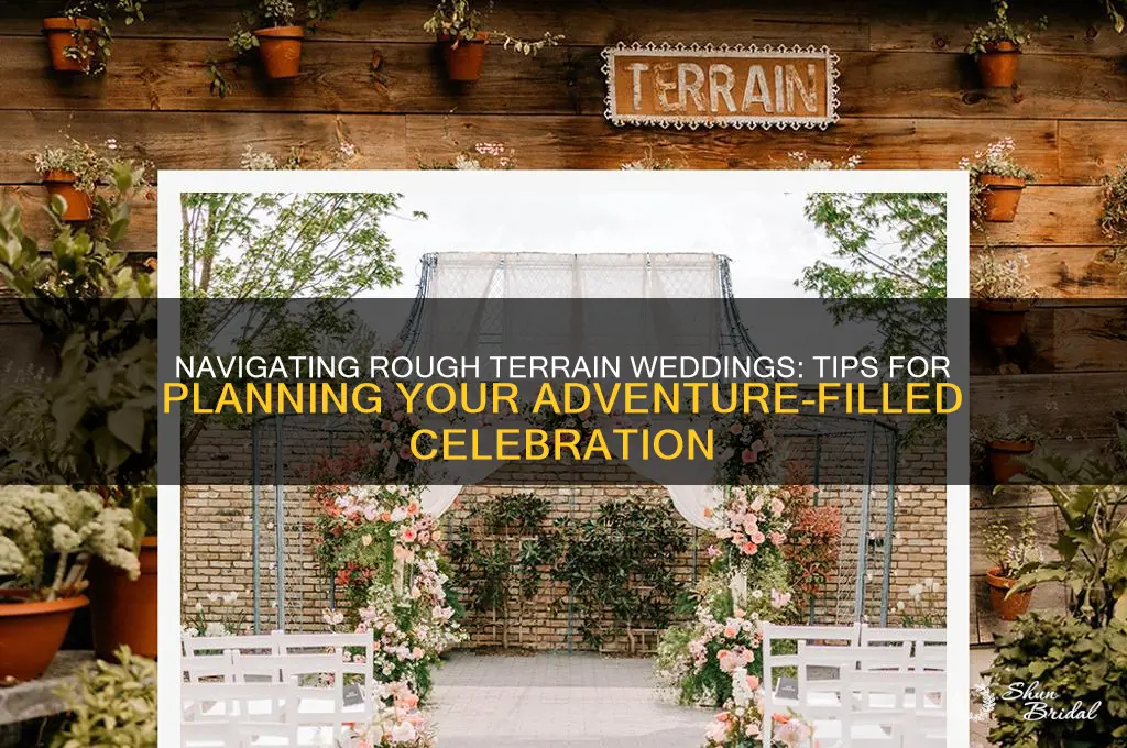how to explain rough terrain wedding