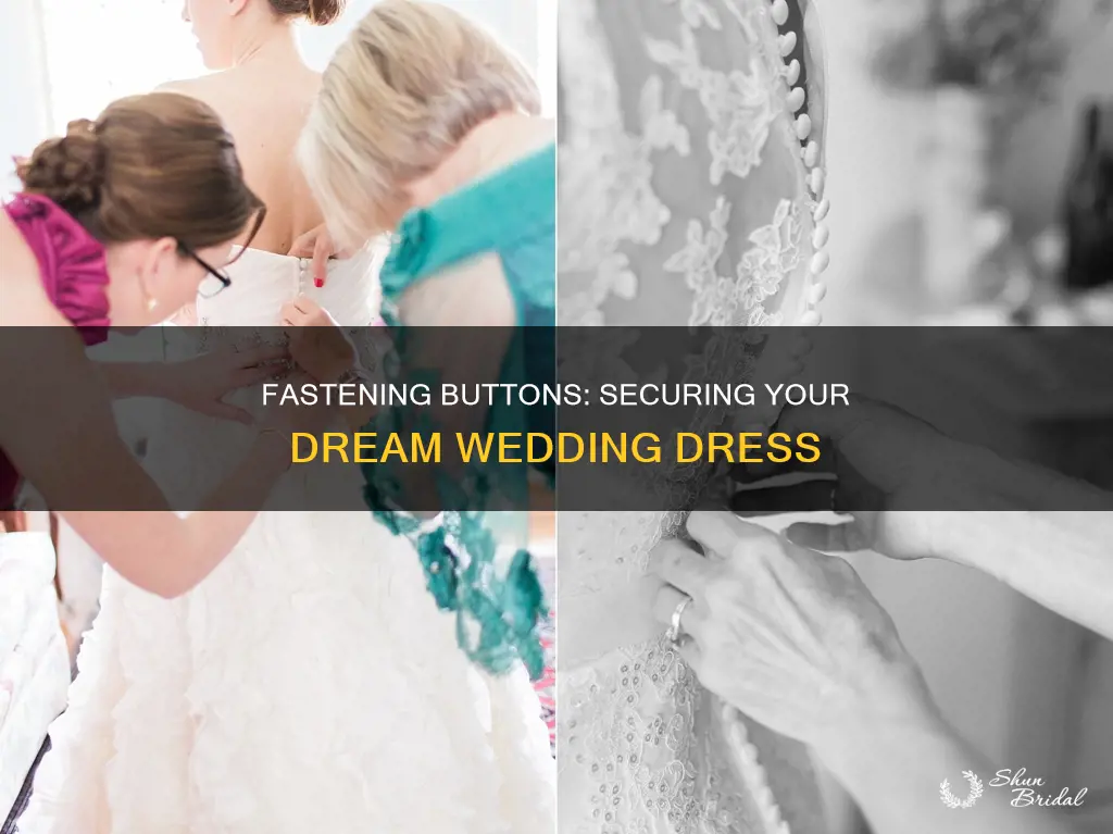 how to fasten buttons on a wedding dress