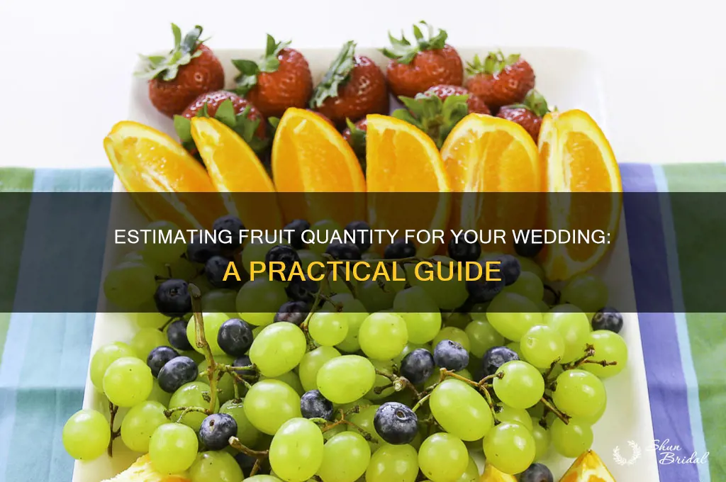 how to figure fruit quantity for wedding