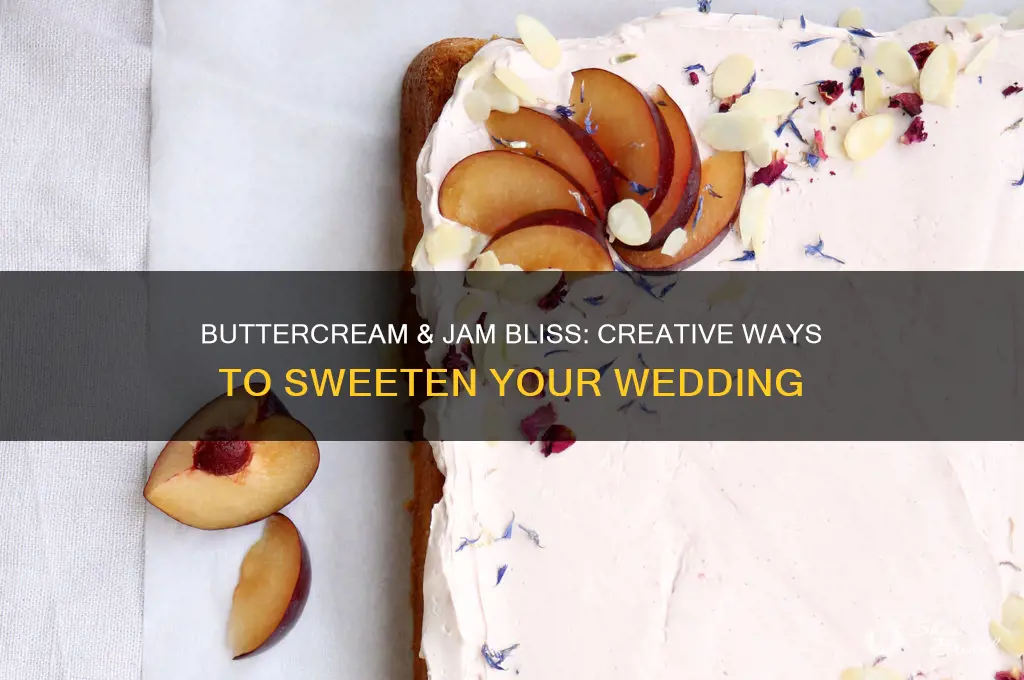 how to fill a wedding with buttercream and jam