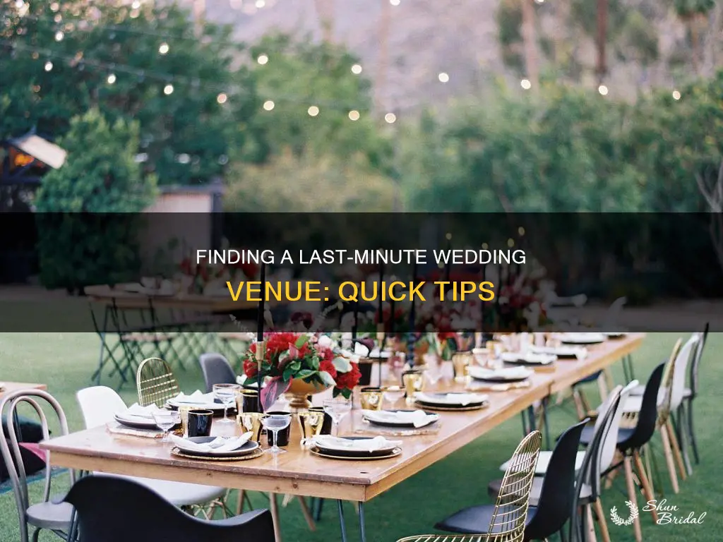 how to find a last minute wedding venue
