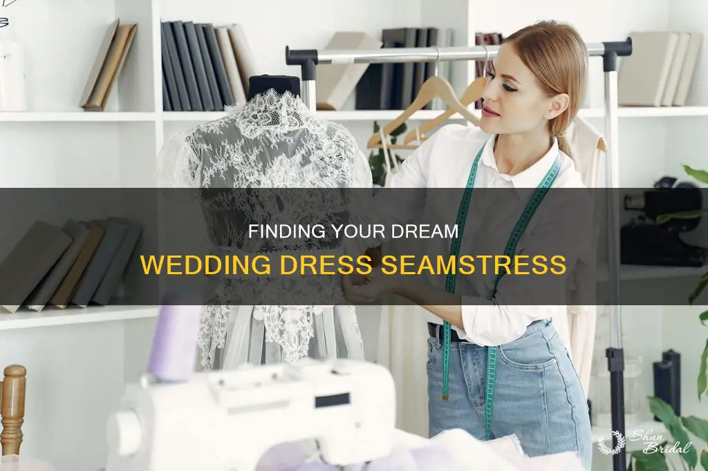 how to find a seamstress to make a wedding dress