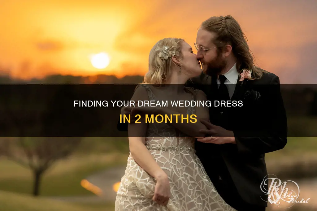 how to find a wedding dress in 2 months