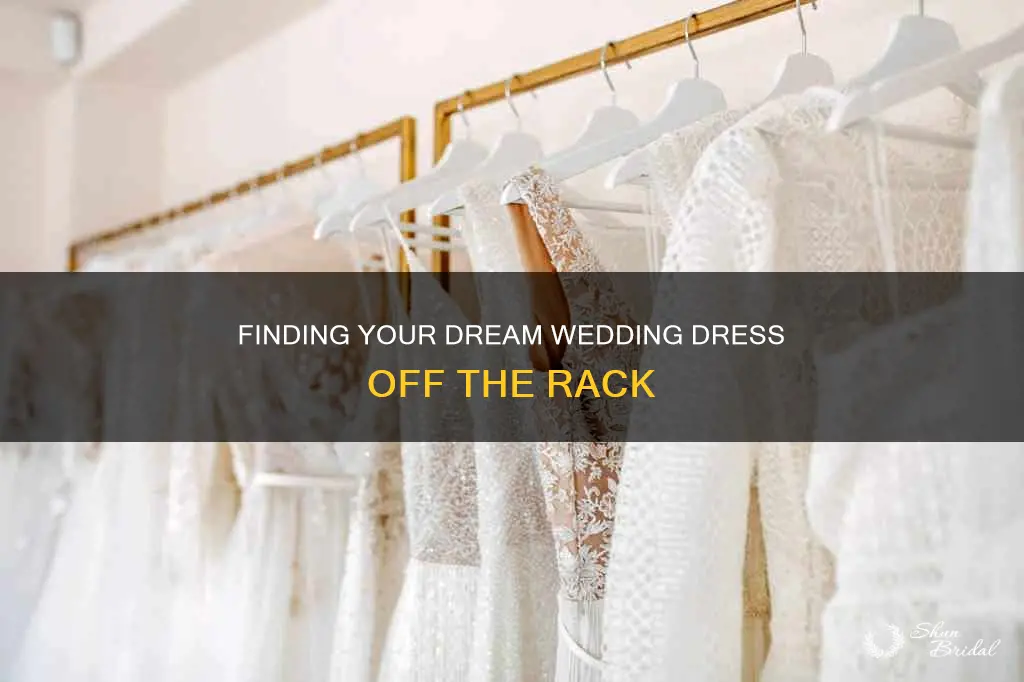 how to find a wedding dress off the rack