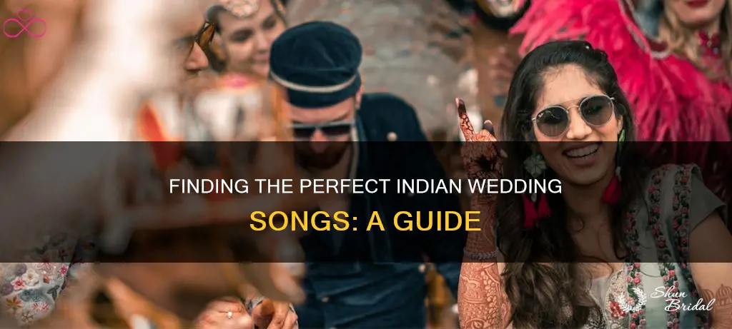 how to find indian wedding song ideas that work