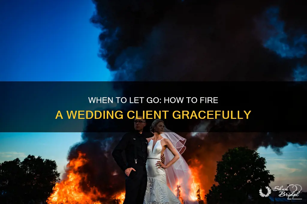 how to fire a client wedding