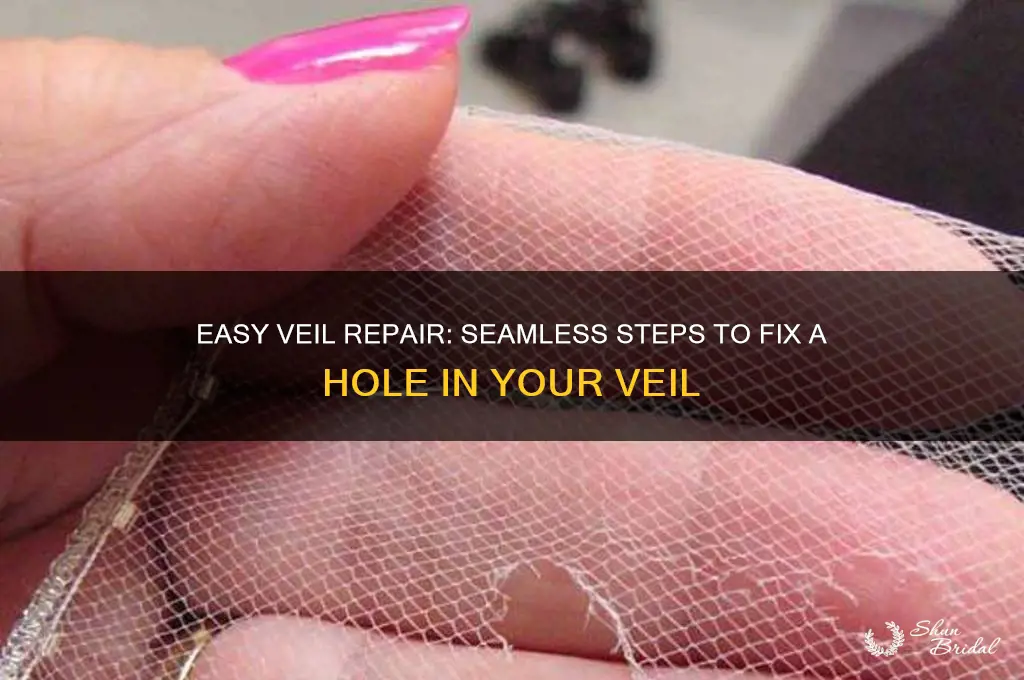 how to fix a hole in a veil