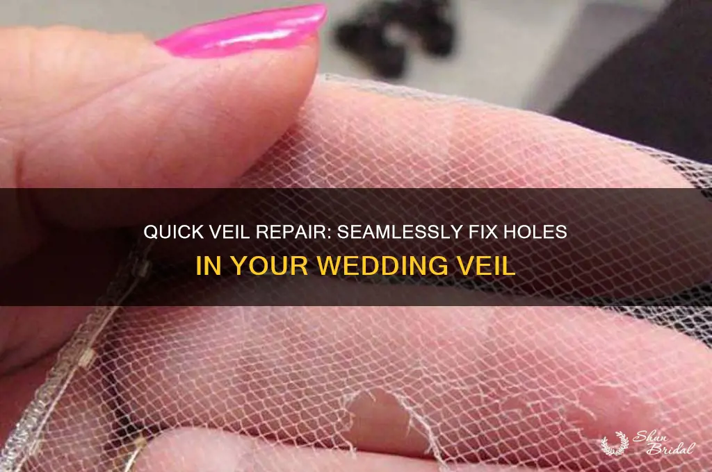 how to fix a hole in a wedding veil