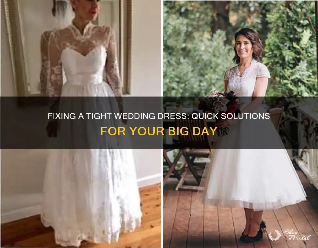 how to fix a tight wedding dress