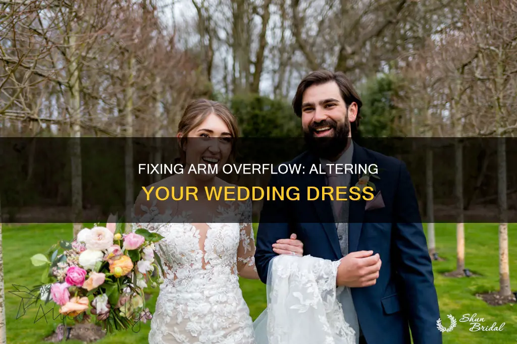 how to fix arm overflow in wedding dress