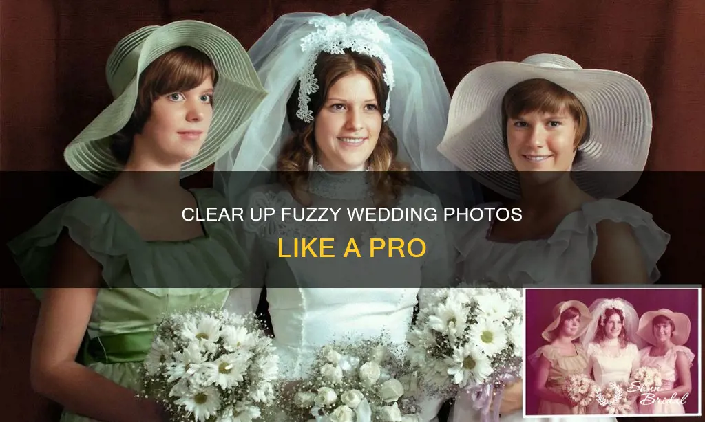 how to fix fuzzy wedding phots