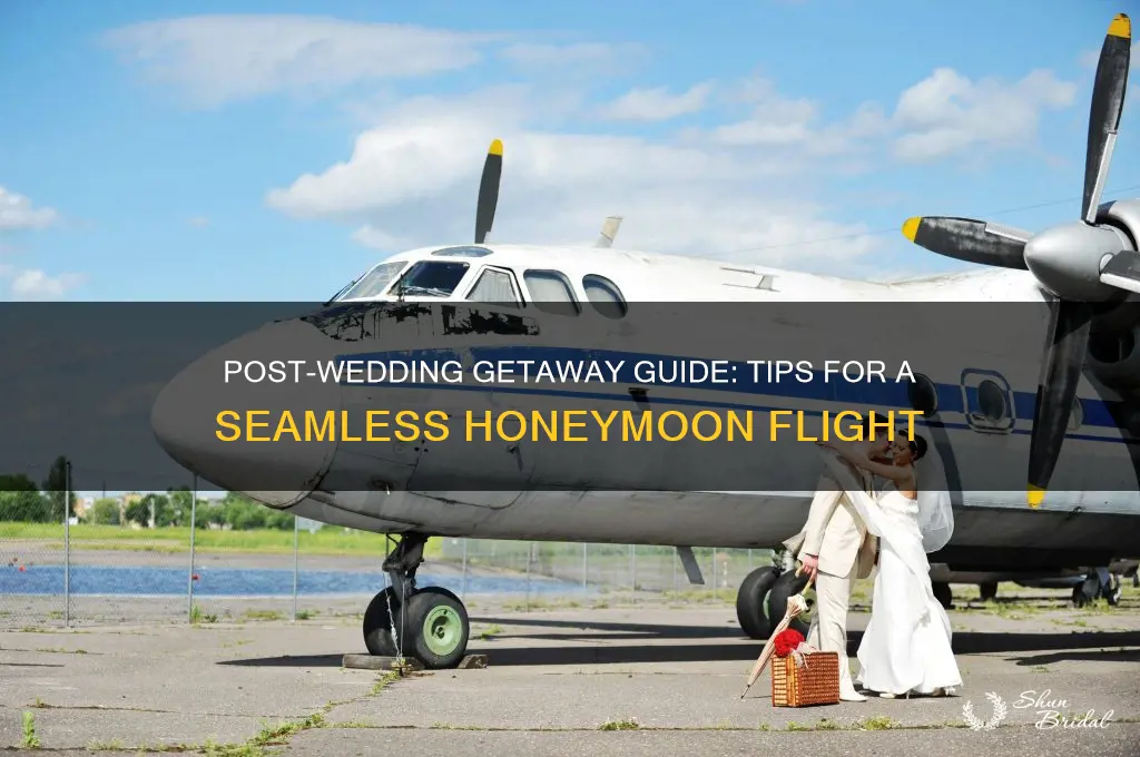 how to fly out after wedding