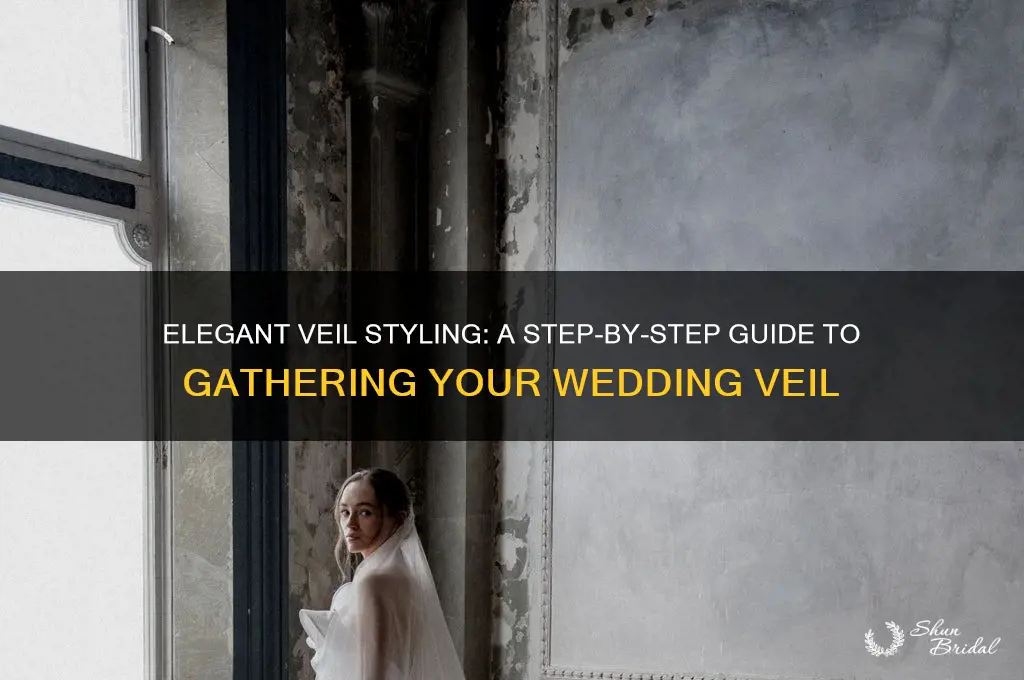 how to gather a wedding veil