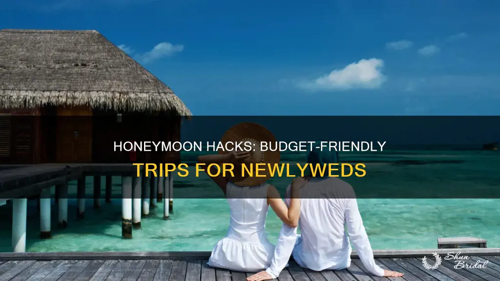 how to get a cheap honeymoon