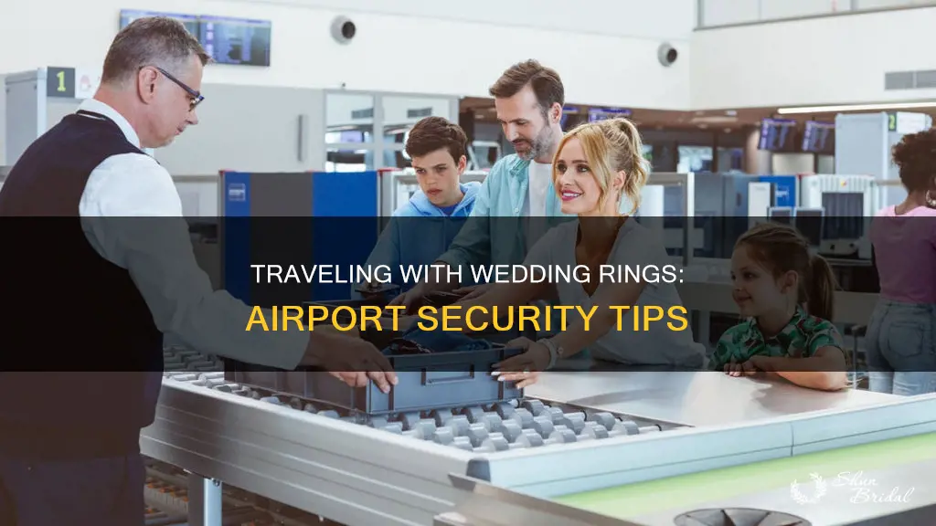 how to get a wedding ring through airport security