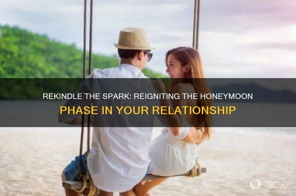 how to get back in the honeymoon phase