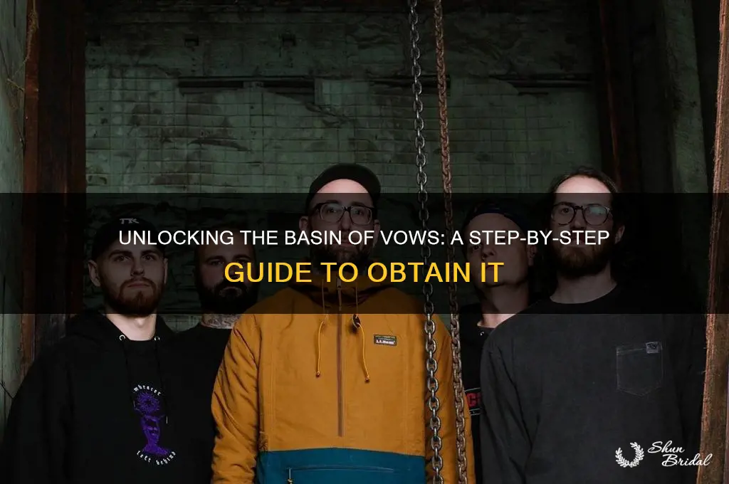 how to get basin of vows