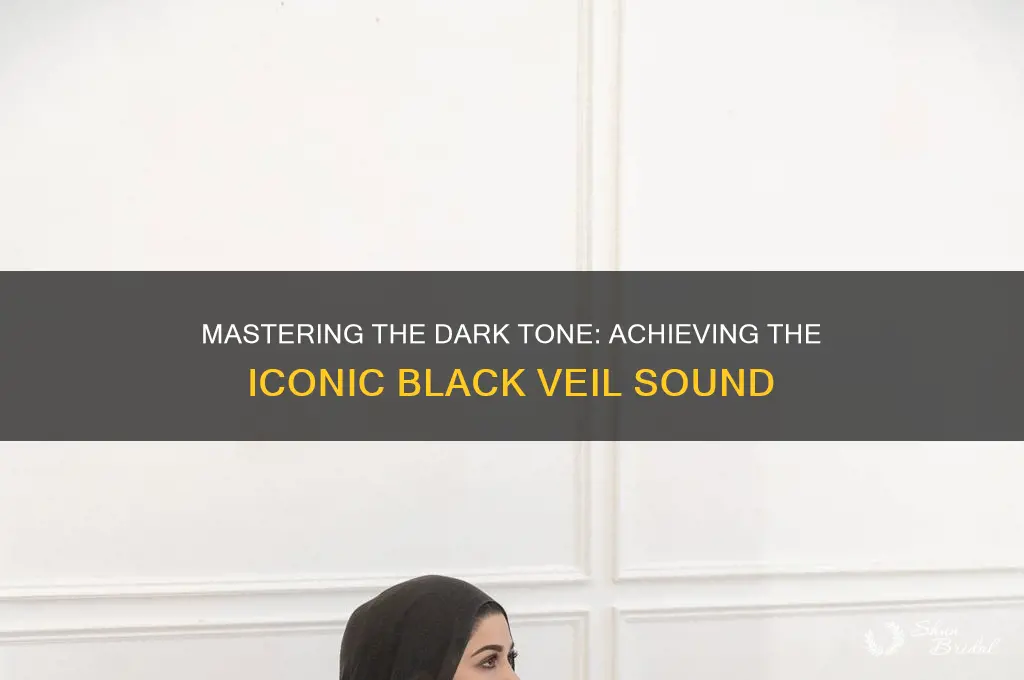 how to get black veil sound
