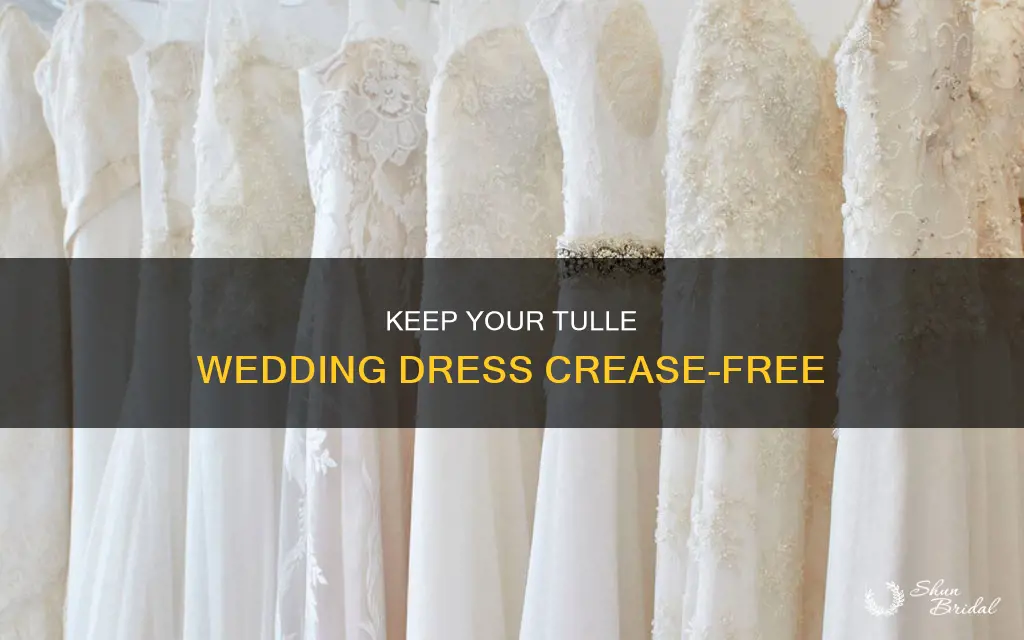 how to get creases out of tulle wedding dress