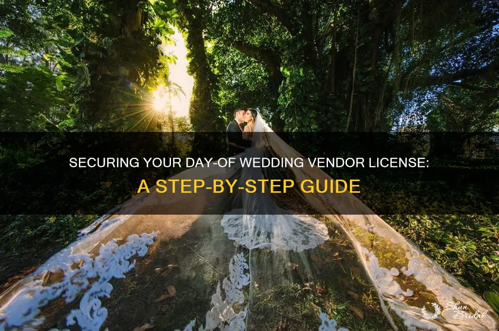 how to get day-of wedding vendor license