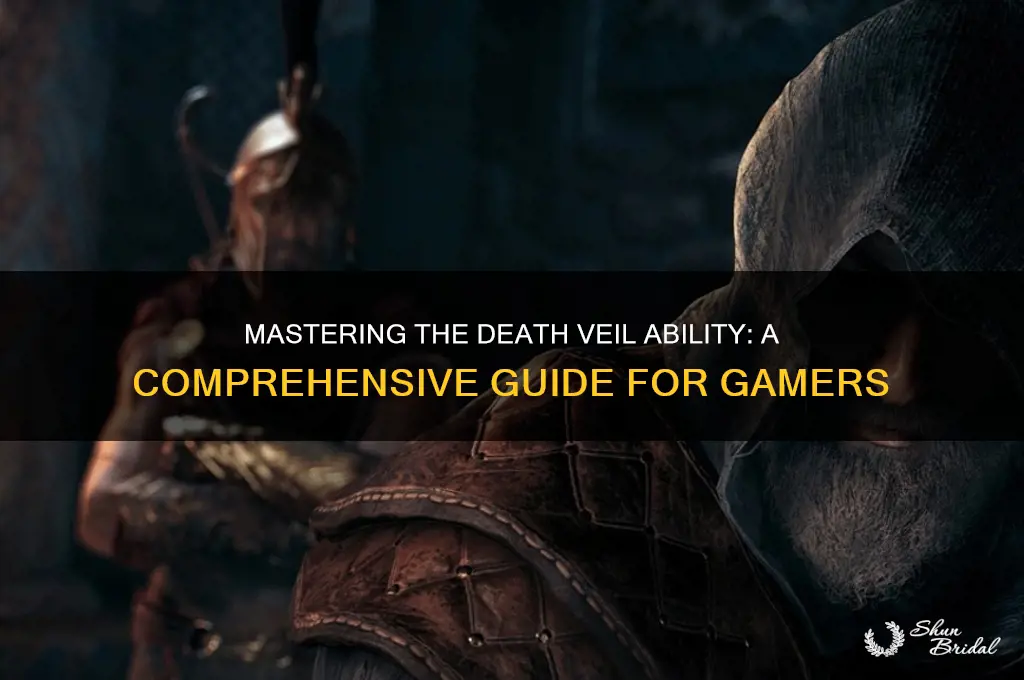 how to get death veil ability