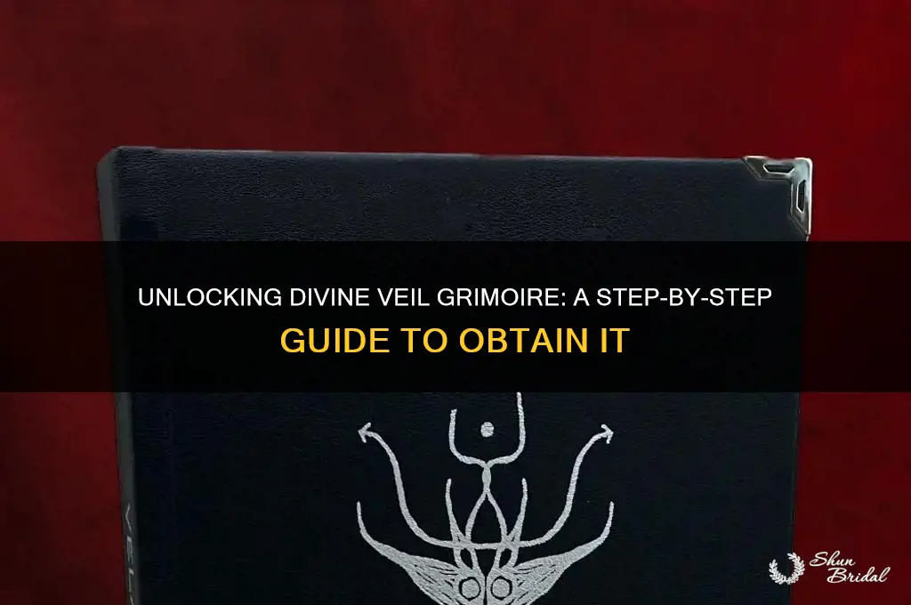 how to get divine veil grimoire