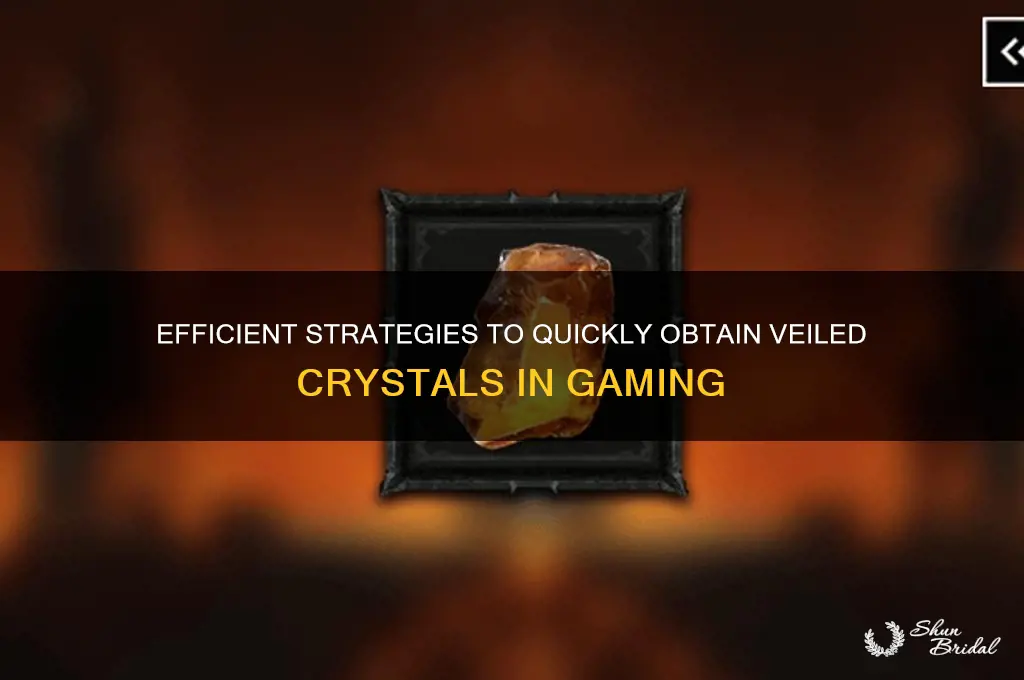 how to get fast veiled crystals