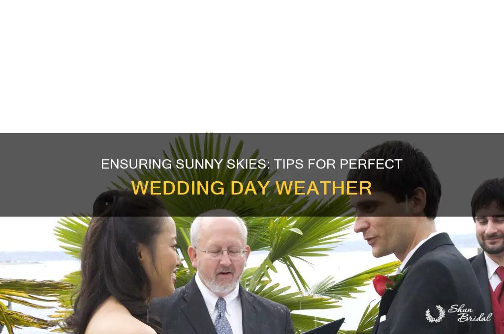 how to get good weather on wedding day