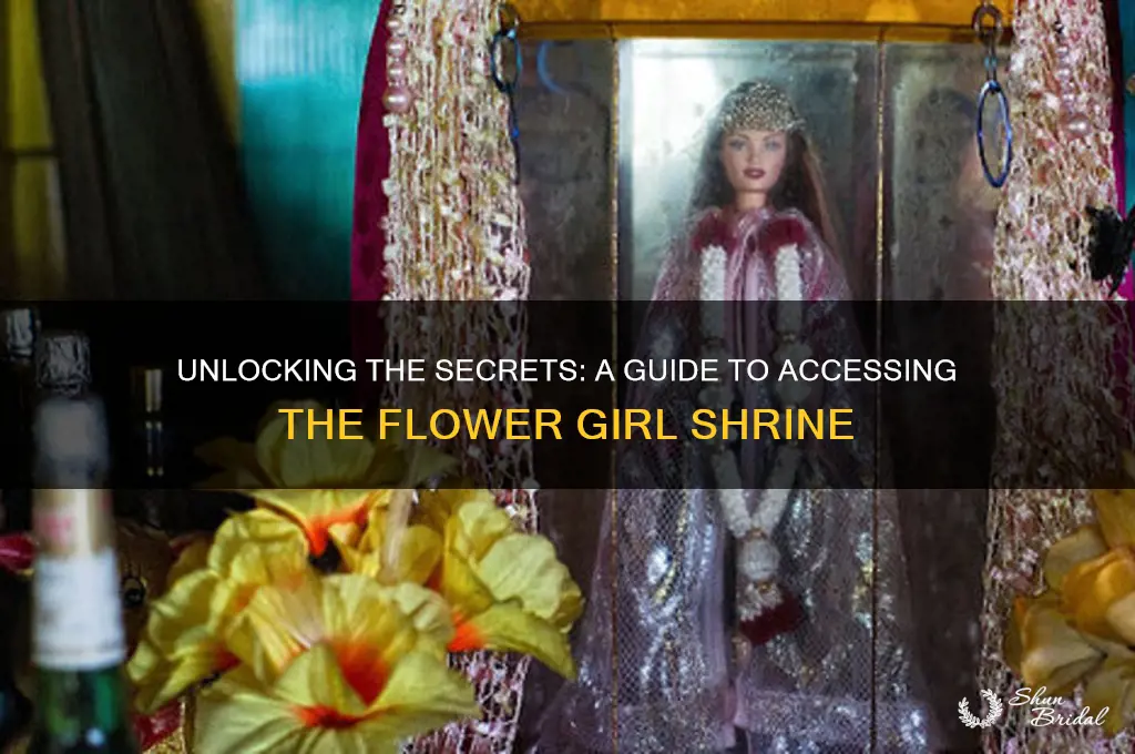 how to get into the flower girl shrine