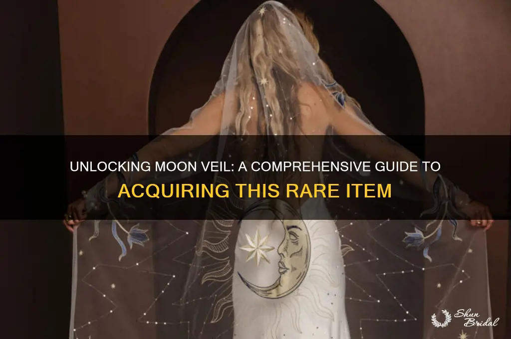 how to get moon veil