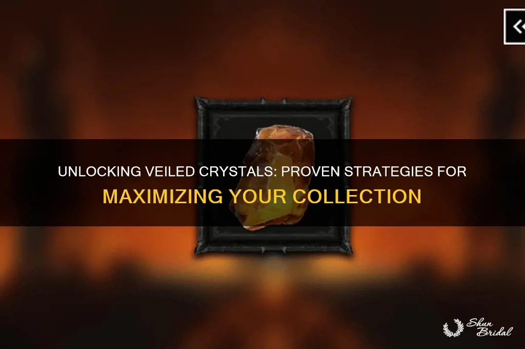 how to get more veiled crystals