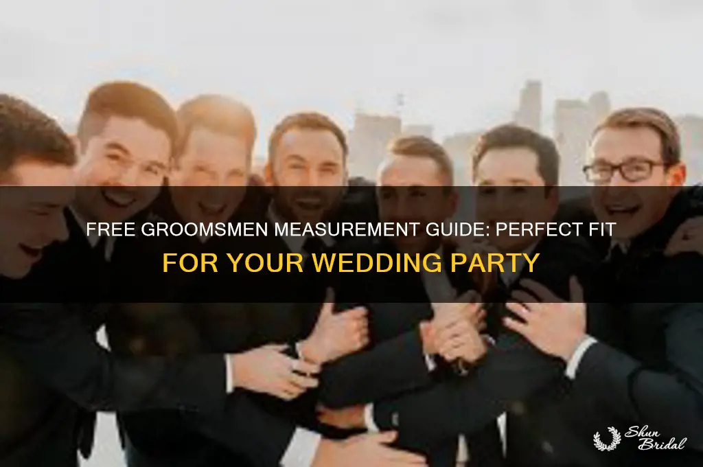 how to get my groomsmen measured for free