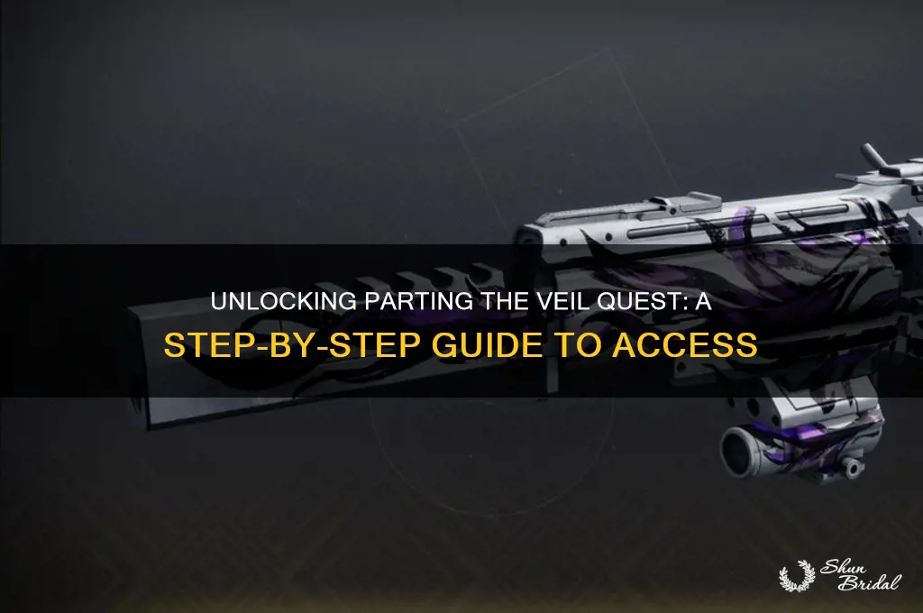 how to get parting the veil quest