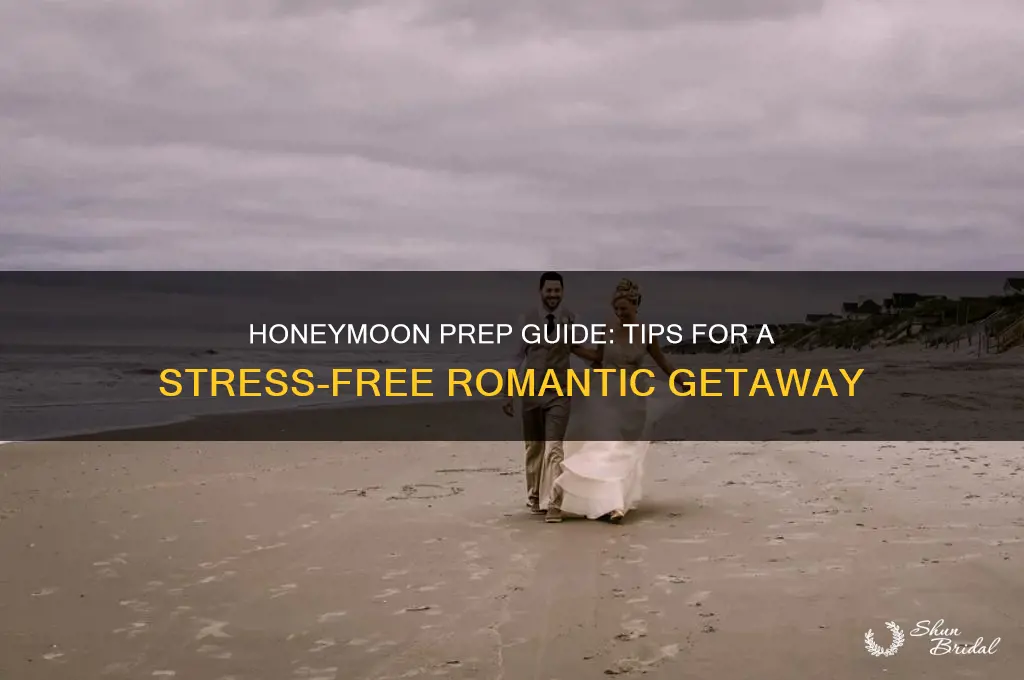 how to get ready for honeymoon