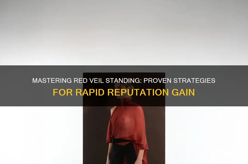 how to get red veil standing