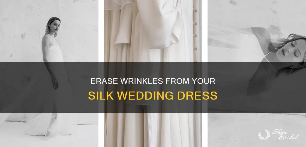 how to get rid of wrisnles in silk wedding dress