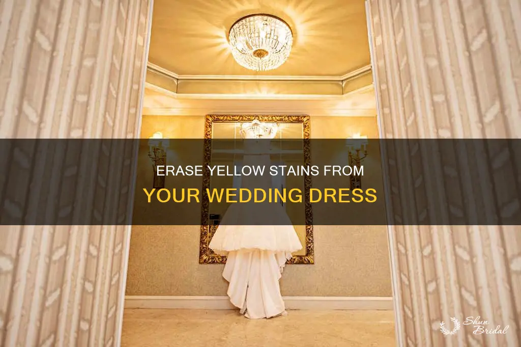 how to get rid of yellow stains on wedding dress