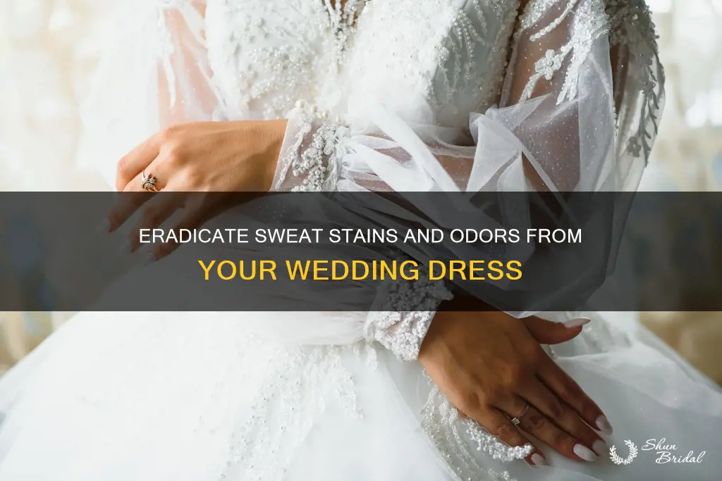 how to get sweat smell out of wedding dress