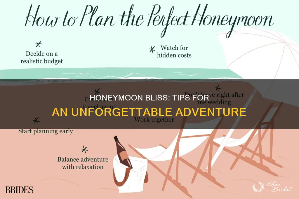 how to get the most out of you honeymoon