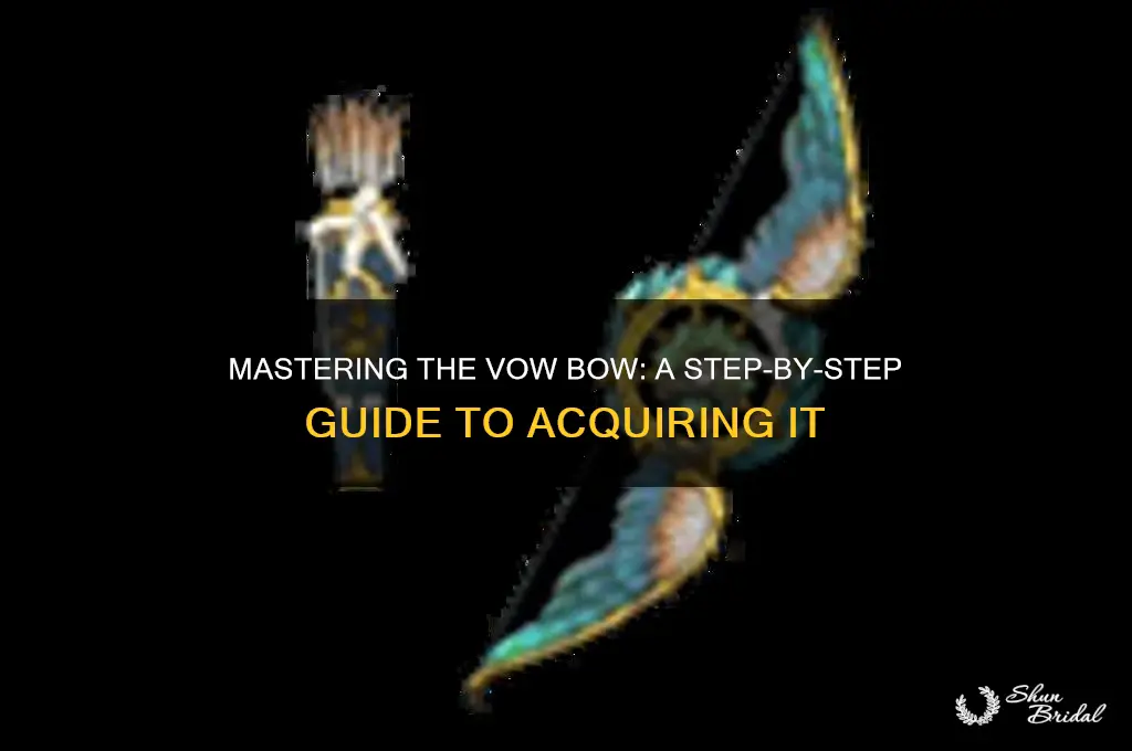 how to get the vow bow