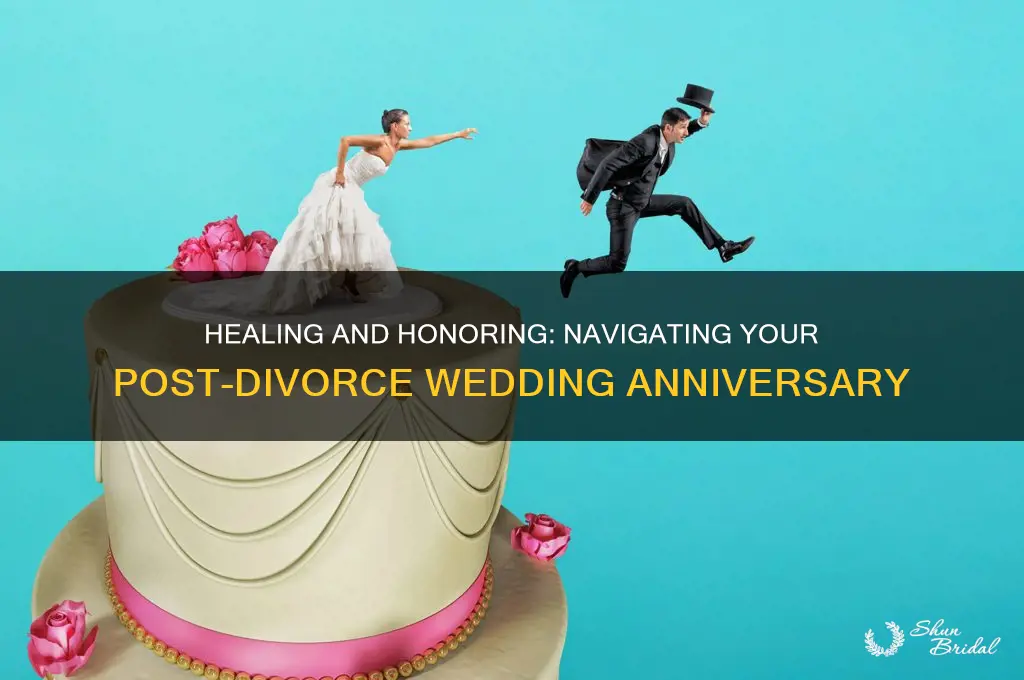 how to get through your wedding anniversary after a divorce