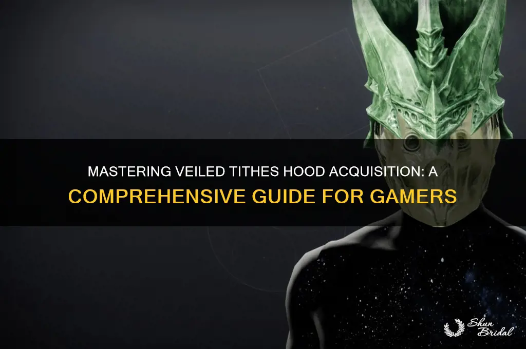 how to get veiled tithes hood