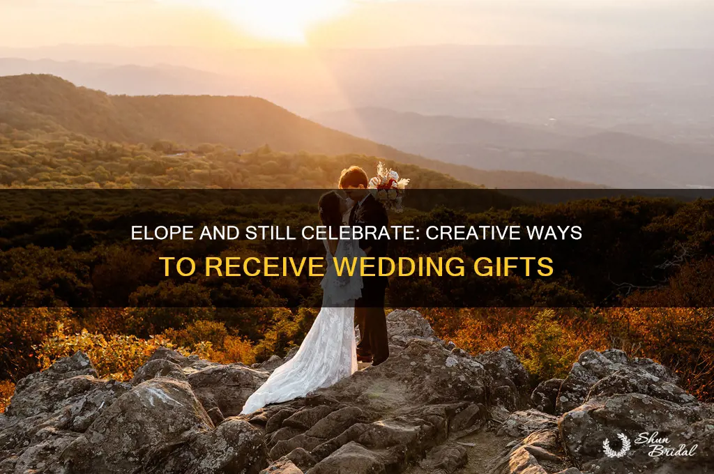 how to get wedding gifts if you elope