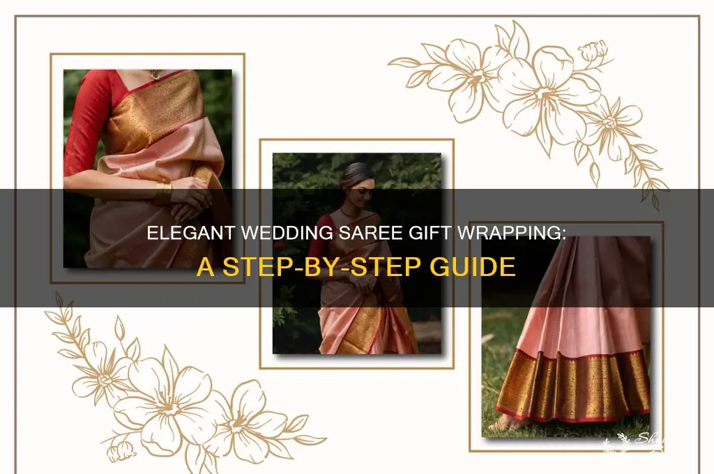 how to gift wrap a wedding saree