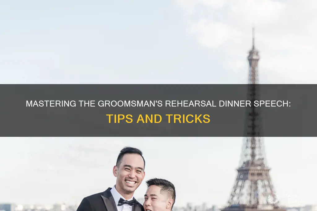 how to give a rehearsal dinner speeach groomsman