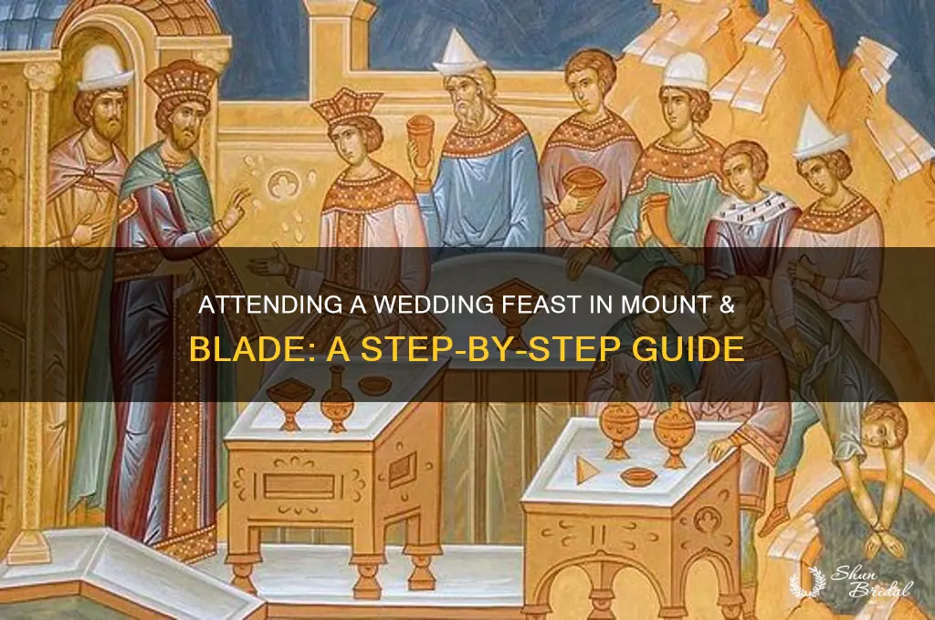 how to go to wedding feast in mount and blade