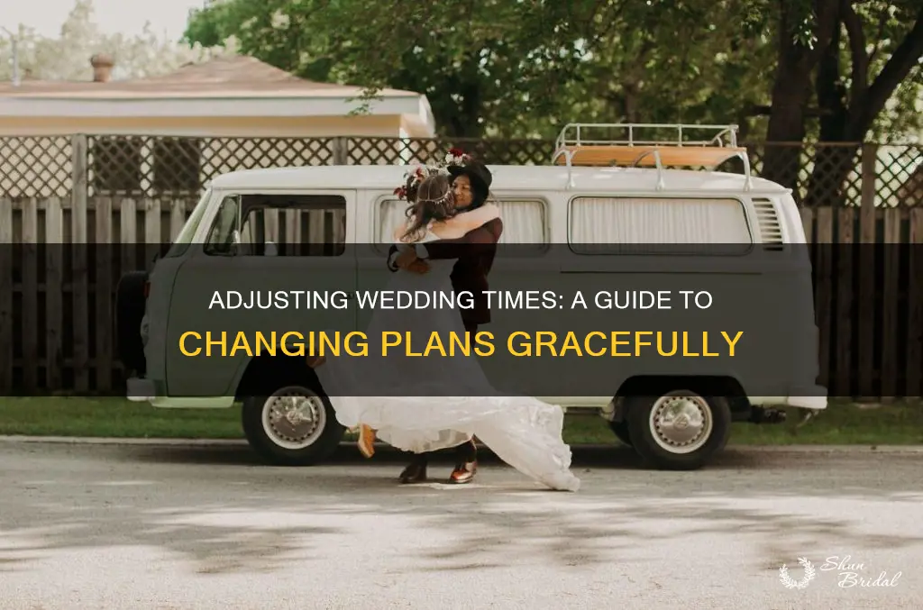 how to gracefully change the wedding time
