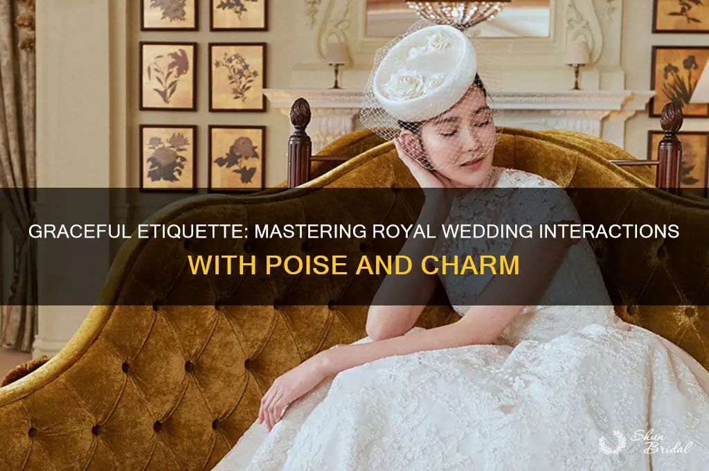 how to handle a royal at wedding