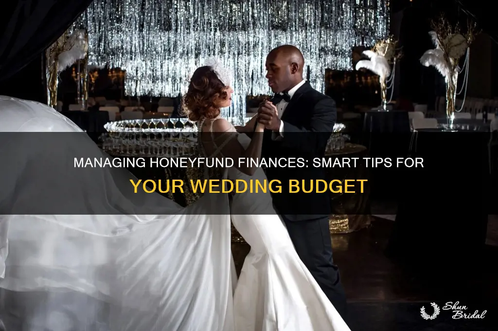 how to handle honeyfund finances wedding